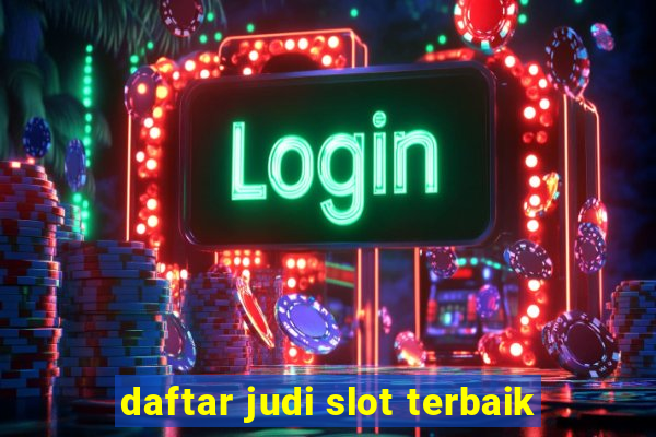 daftar judi slot terbaik