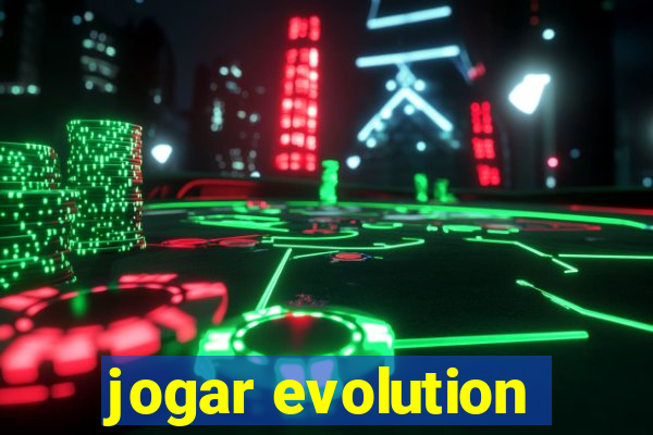 jogar evolution