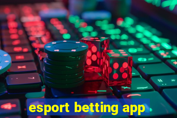 esport betting app