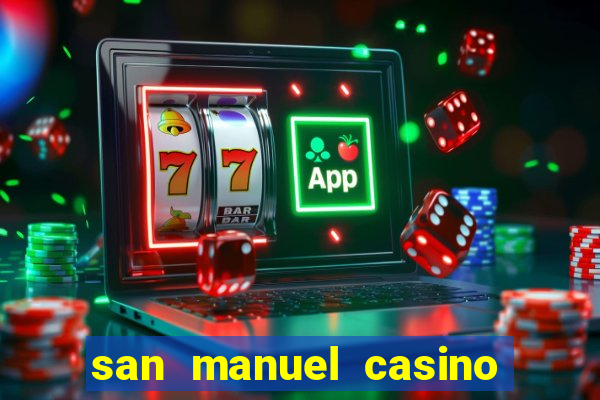 san manuel casino slot machines