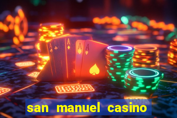 san manuel casino slot machines