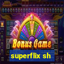 superflix sh