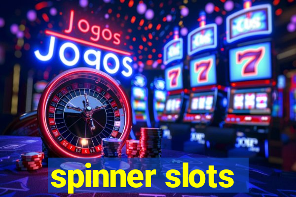 spinner slots