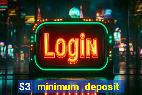 $3 minimum deposit casino australia 2020