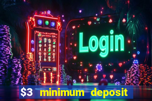 $3 minimum deposit casino australia 2020