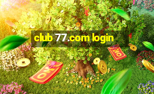 club 77.com login