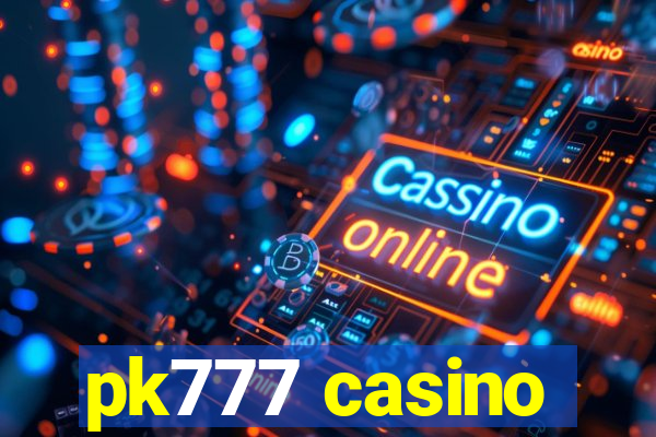 pk777 casino