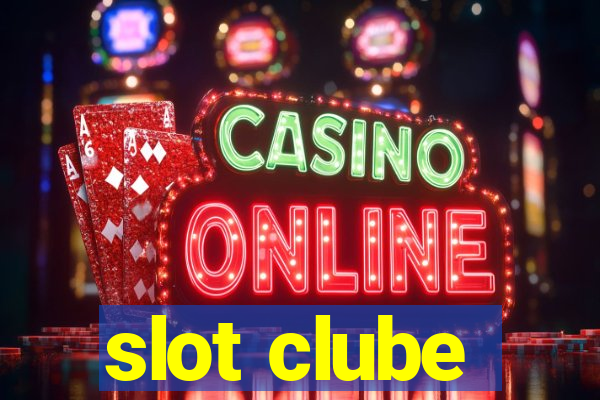 slot clube