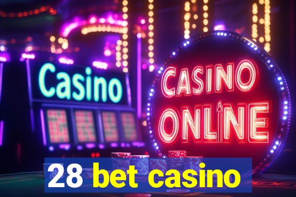 28 bet casino