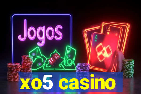 xo5 casino