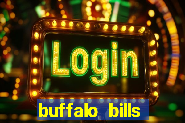 buffalo bills resort and casino