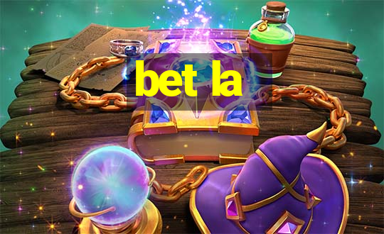 bet la