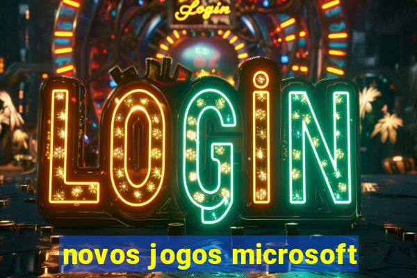 novos jogos microsoft