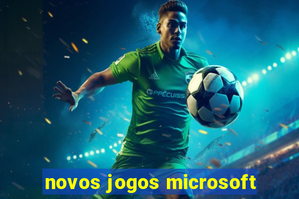 novos jogos microsoft