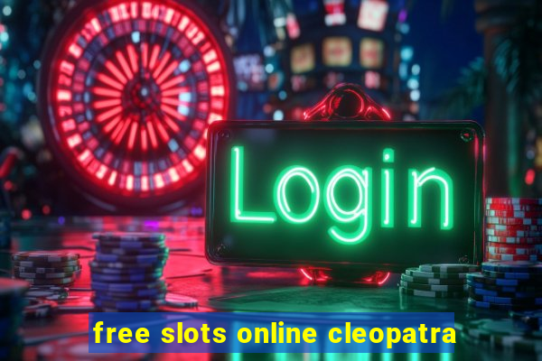 free slots online cleopatra