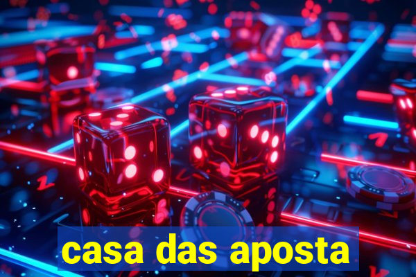 casa das aposta