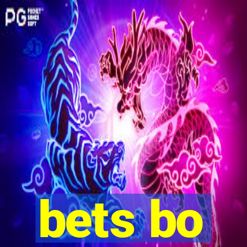 bets bo