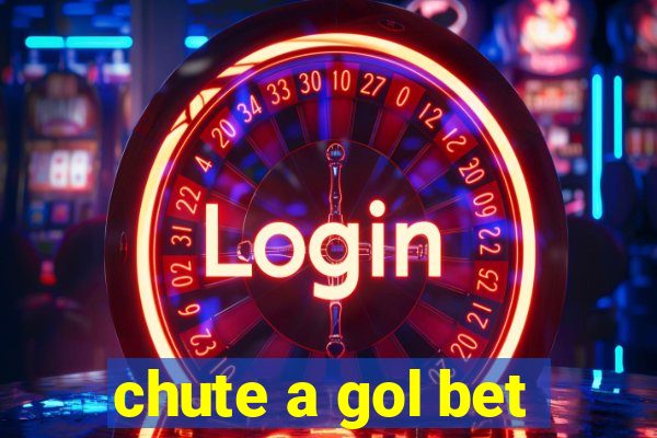 chute a gol bet