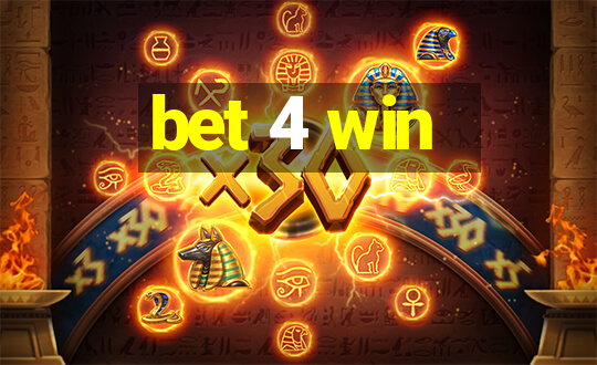 bet 4 win