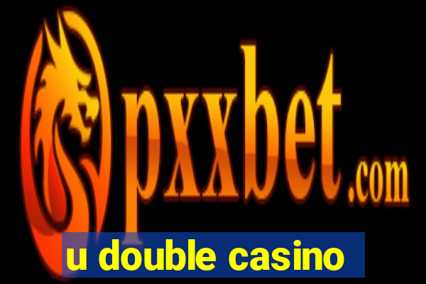 u double casino