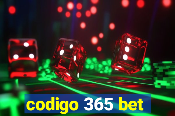 codigo 365 bet