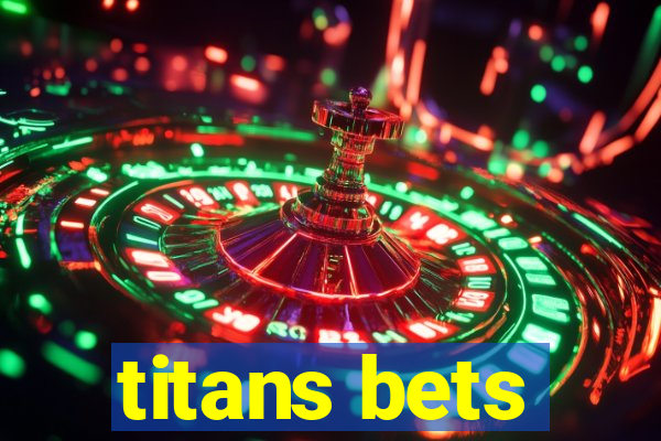 titans bets