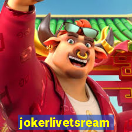 jokerlivetsream