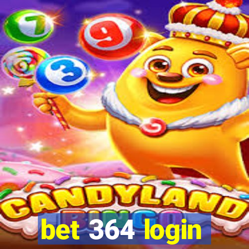 bet 364 login