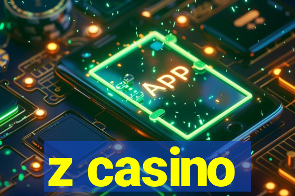 z casino