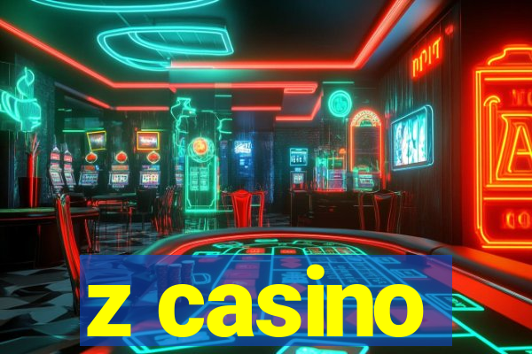 z casino