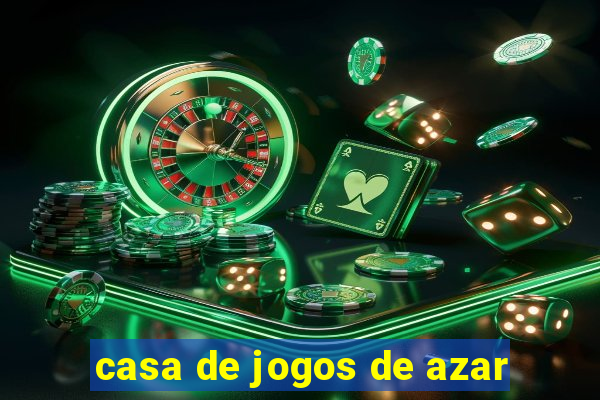 casa de jogos de azar