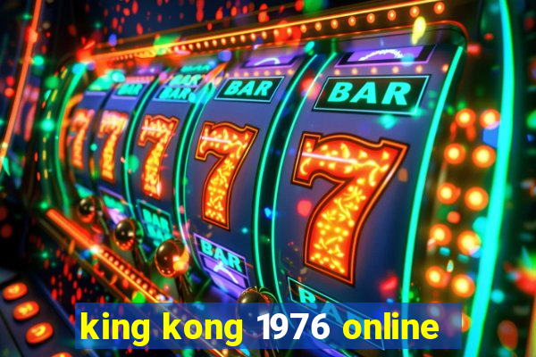 king kong 1976 online