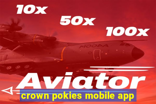 crown pokies mobile app