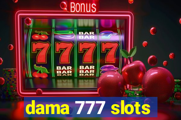 dama 777 slots