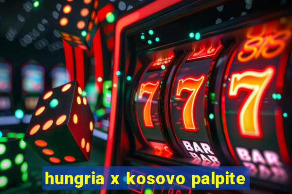 hungria x kosovo palpite