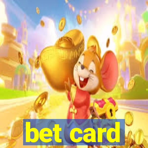 bet card