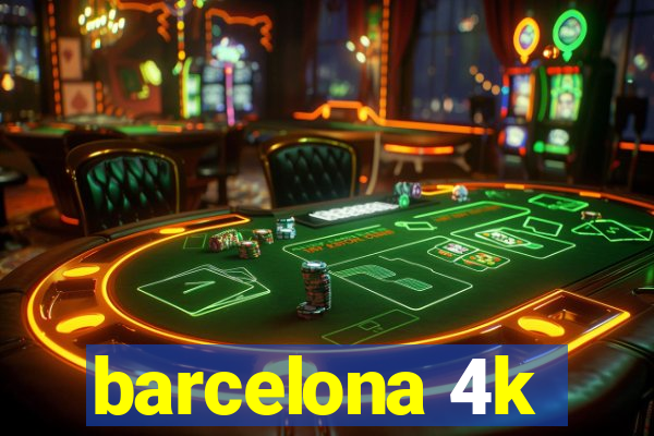 barcelona 4k