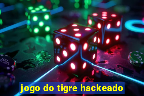 jogo do tigre hackeado