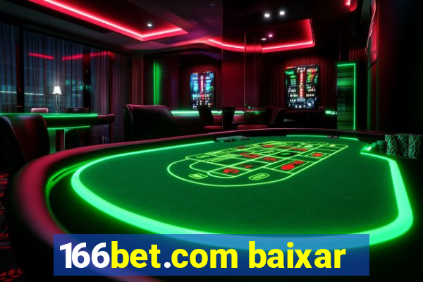 166bet.com baixar