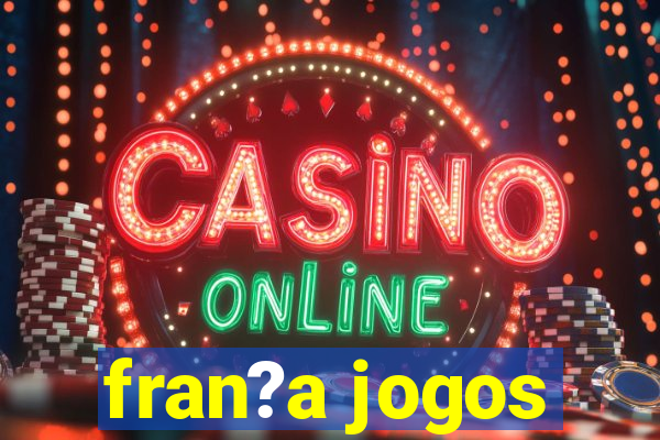 fran?a jogos