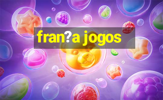 fran?a jogos