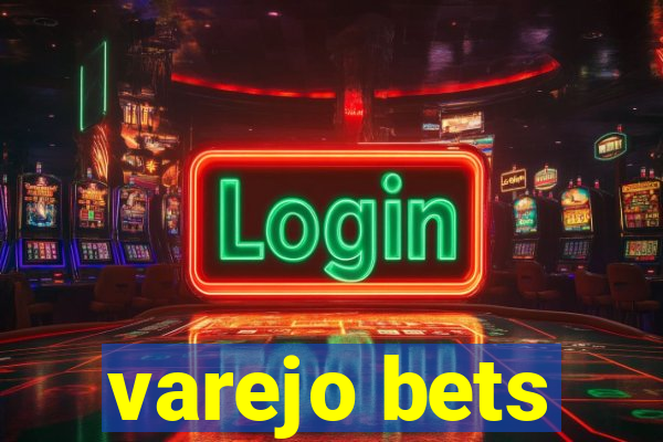 varejo bets