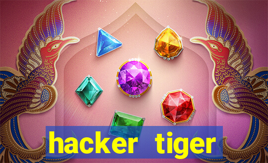 hacker tiger fortune gratis