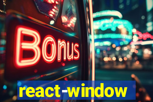 react-window