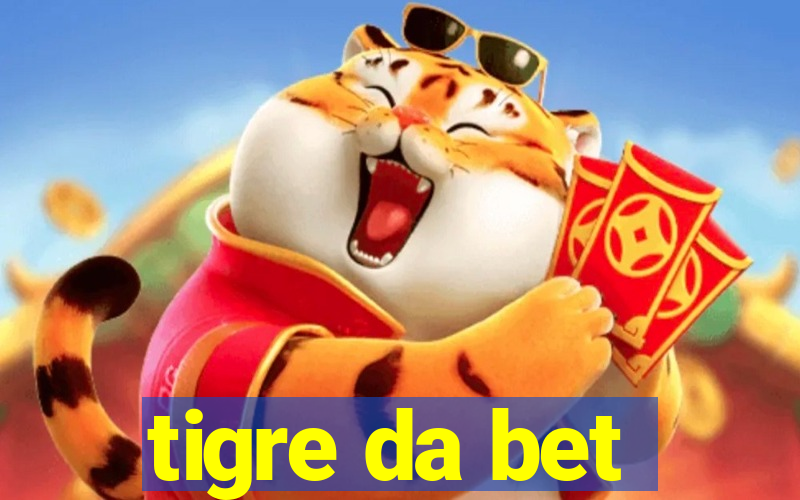 tigre da bet