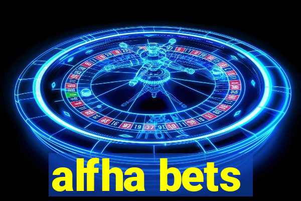 alfha bets