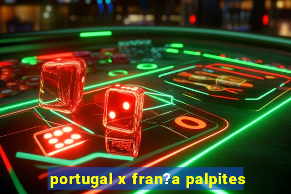 portugal x fran?a palpites