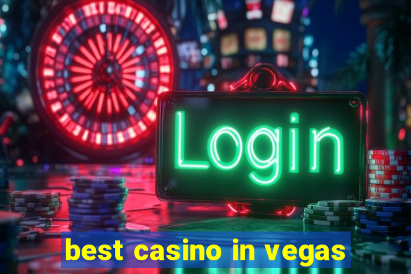 best casino in vegas