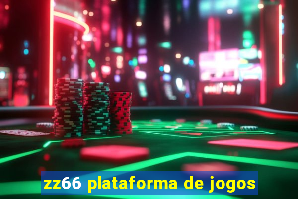 zz66 plataforma de jogos