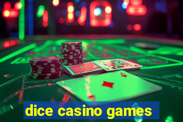 dice casino games